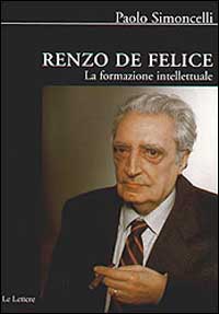 Renzo De Felice. La formazione intellettuale