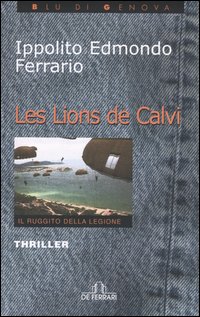 Les lions de Calvi. Il ruggito della legione