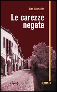 Le carezze negate