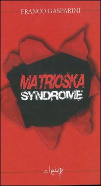Matrioska syndrome