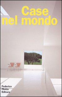 Case nel mondo. Ediz. illustrata