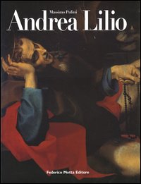 Andrea Lilio. Ediz. illustrata