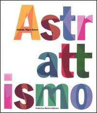 Astrattismo. Ediz. illustrata