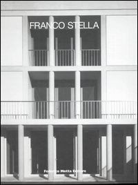 Franco Stella. Ediz. illustrata