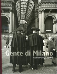 Gente di Milano. Ediz. illustrata