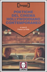 Poetiche del cinema hollywoodiano contemporaneo