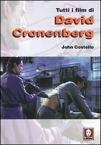 Tutti i film di David Cronenberg