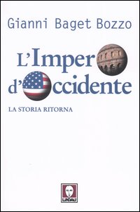 L'impero d'Occidente. La storia ritorna