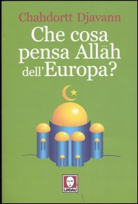 Che cosa pensa Allah dell'Europa?
