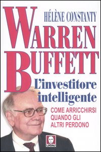 WARREN BUFFETT INVESTITORE *** - 9788871805658