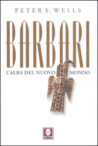 Barbari. L'alba del nuovo mondo