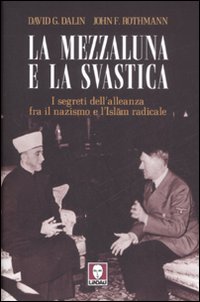 LA MEZZALUNA E LA SVASTICA *** - 9788871807843