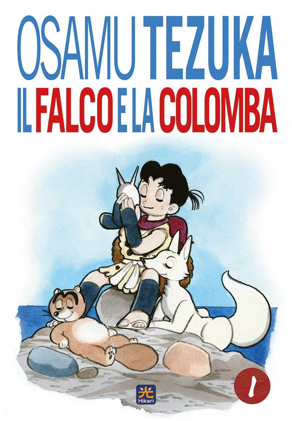 Il falco e la colomba. Vol. 1