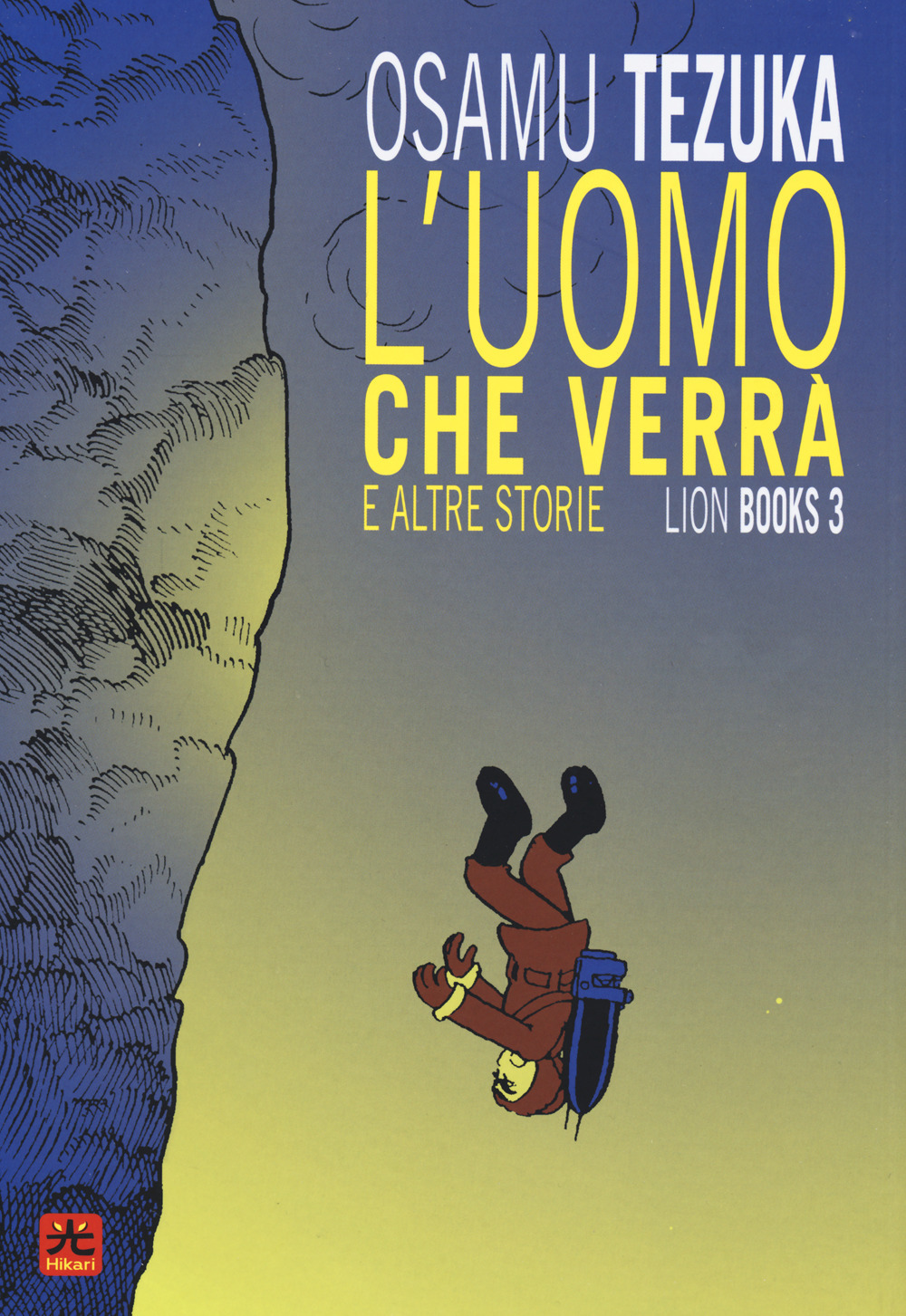 L'uomo che verrà e altre storie. Lion books. Vol. 3