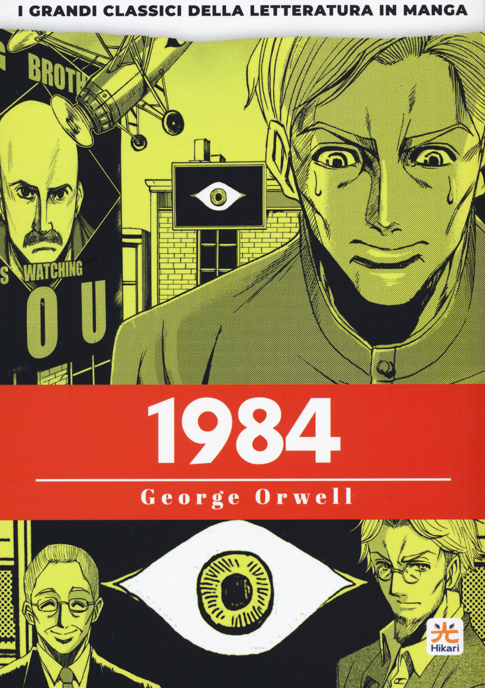1984. I grandi classici della letteratura in manga. Vol. 3