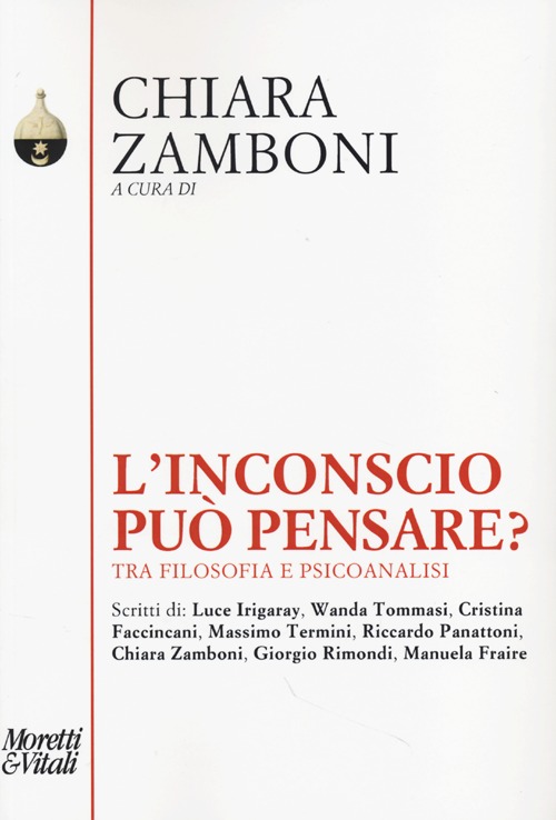 L'inconscio può pensare. Tra filosofia e psicoanalisi