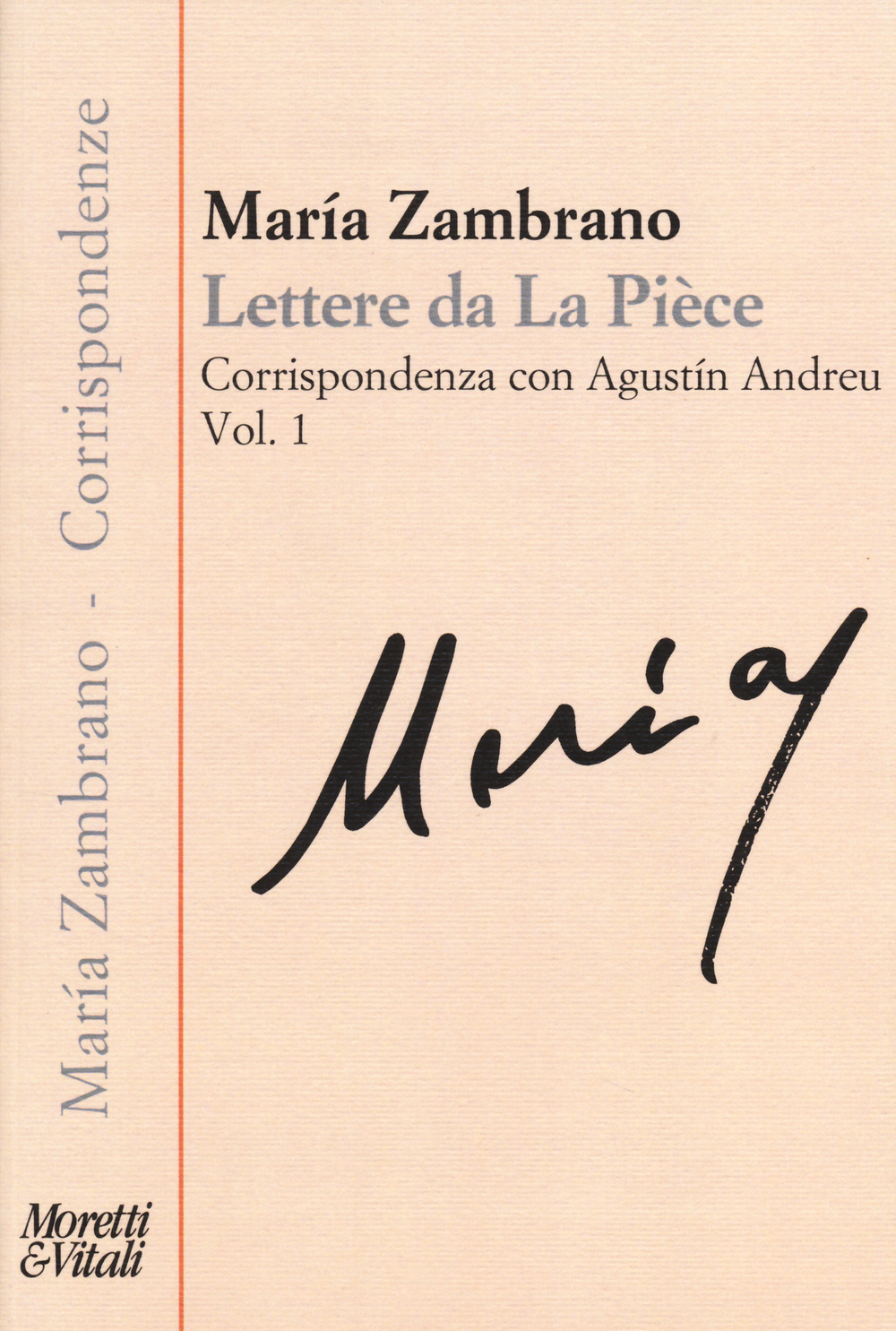 Lettere da La Pièce. Corrispondenza con Agustín Andreu. Vol. 1: 1973-febbraio 1975