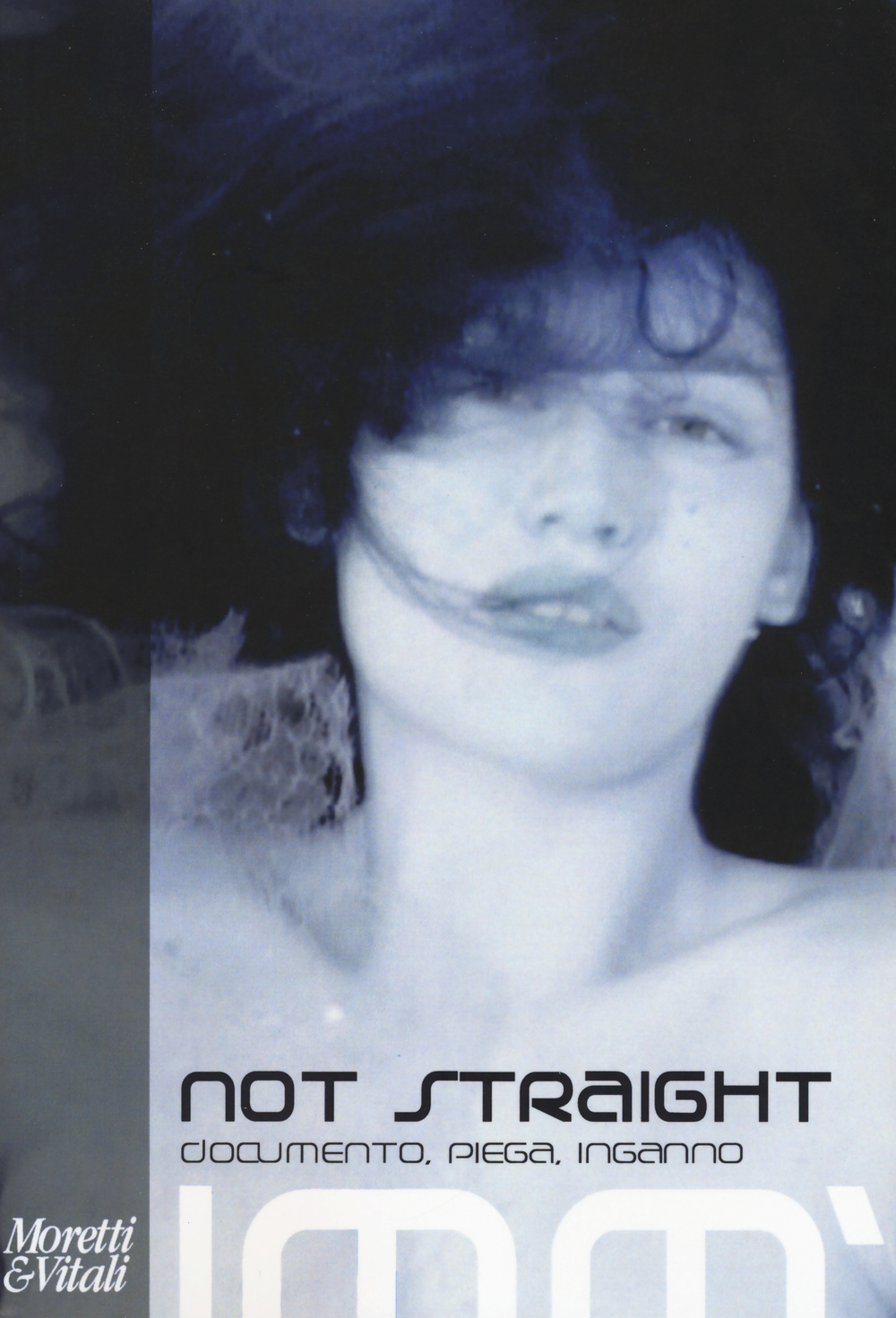 Not straight. Documento, piega, inganno. Ediz. illustrata