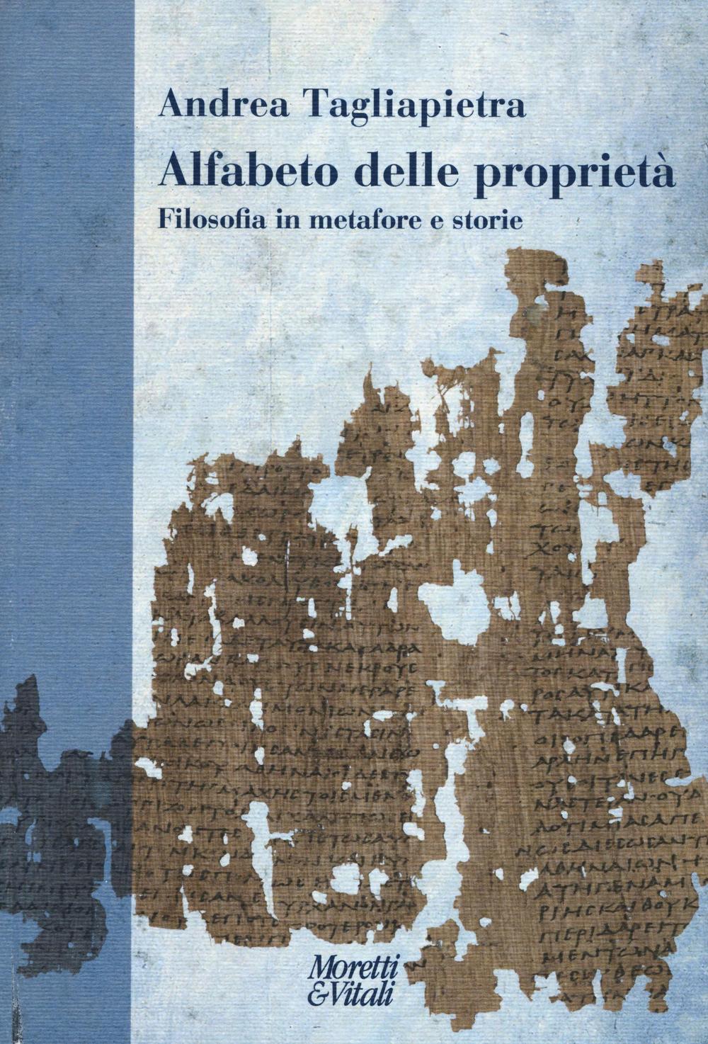 Alfabeto delle proprietà. Filosofia in metafore e storie