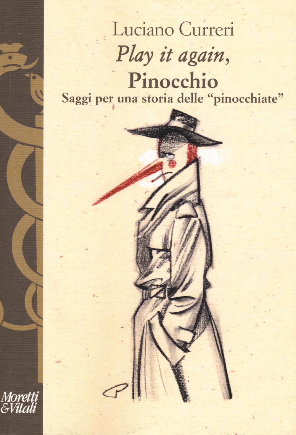 «Play it again», Pinocchio. Saggi per una storia delle «pinocchiate» 