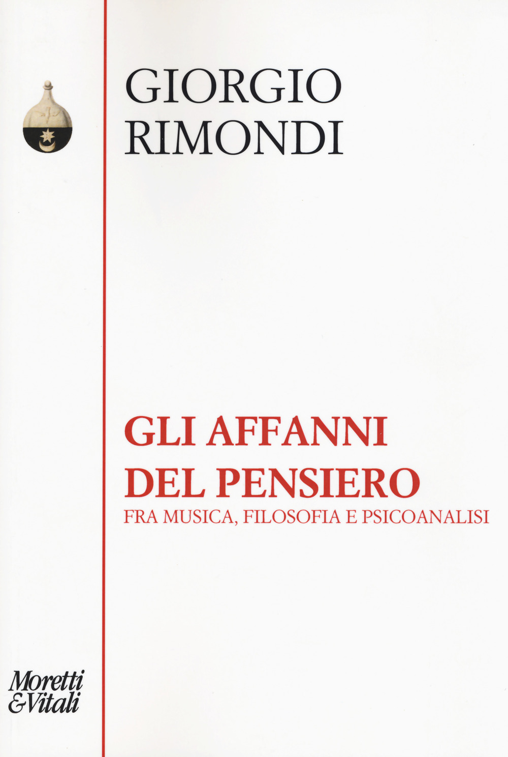 Gli affanni del pensiero. Fra musica, filosofia e psicoanalisi