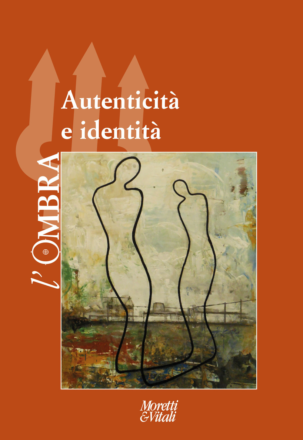 L'ombra. Vol. 11: Autenticità e identità