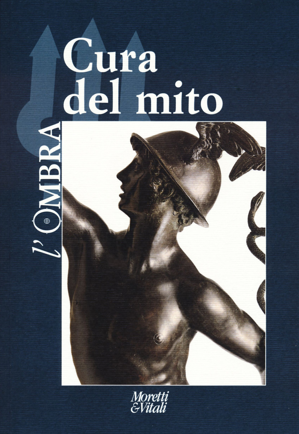 L'ombra (2023). Vol. 21: Cura del mito