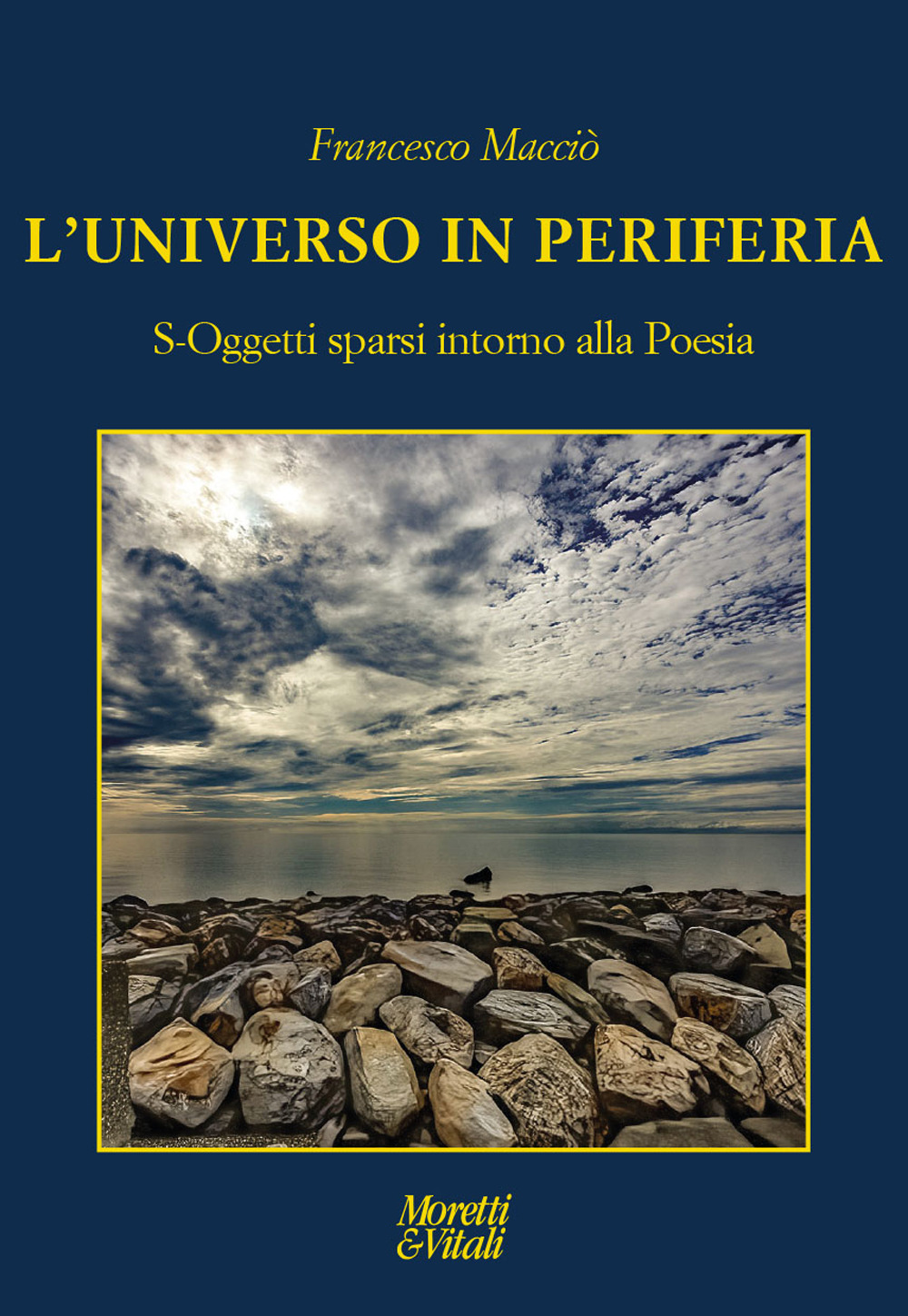 L'universo in periferia. S-Oggetti sparsi intorno alla Poesia