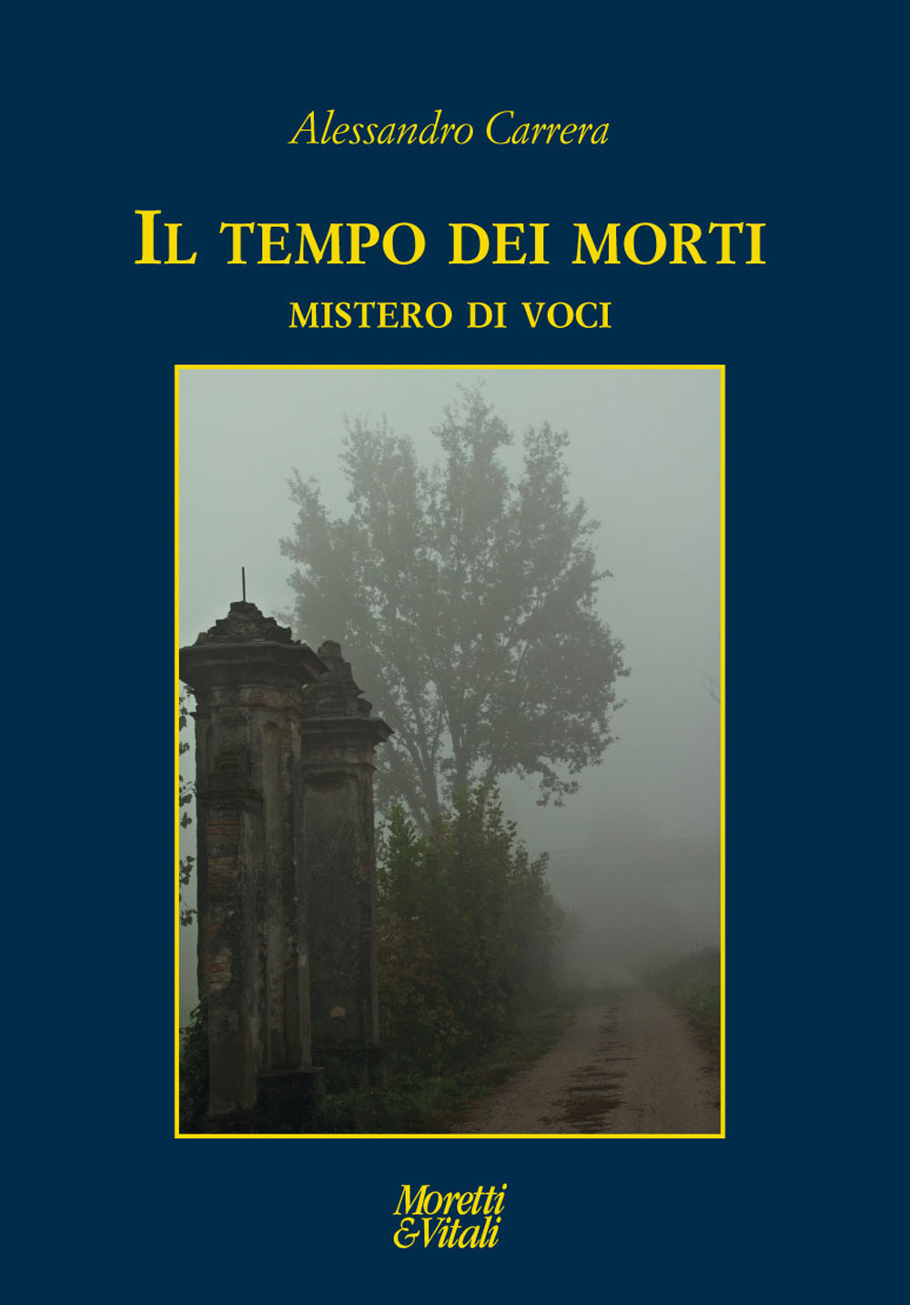 Il tempo dei morti. Mistero di voci