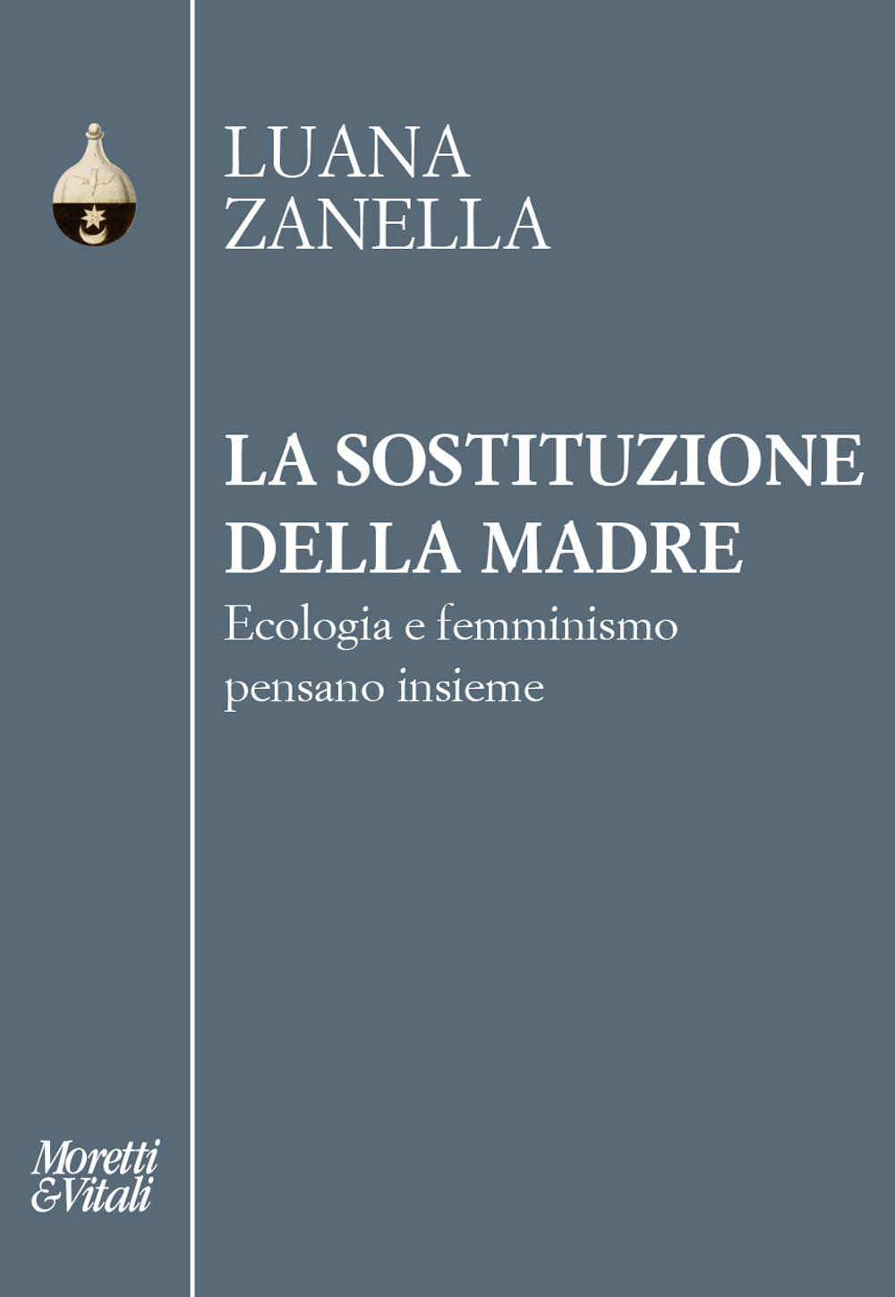 La sostituzione della madre. Ecologia e femminismo pensano insieme