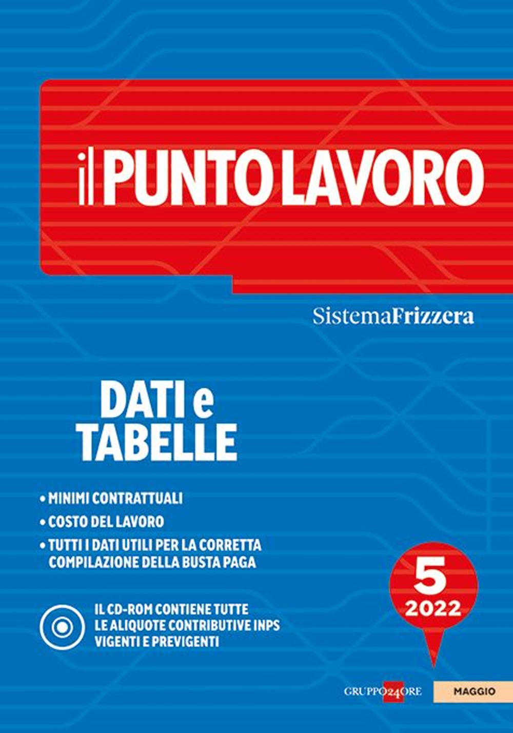 Il punto lavoro. Dati e tabelle 2022. Con CD-ROM. Vol. 5