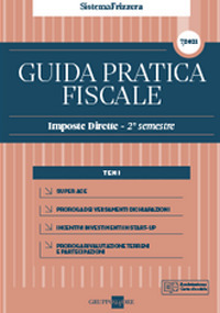 Guida pratica fiscale. Imposte dirette 2021. Vol. 2A: 2° semestre