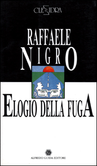 Elogio della fuga. Siccome il nuovo secolo