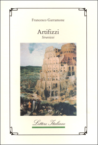 Artifizzi. Stravizzi