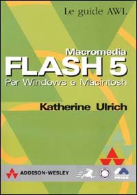 Macromedia Flash 5. Per Windows e Macintosh