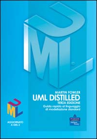 UML distilled. Guida rapida al linguaggio di modellazione standard