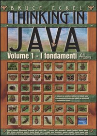 Thinking in Java. Vol. 1: Fondamenti