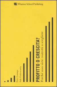 Profitto o crescita? Perché non siete costretti a scegliere