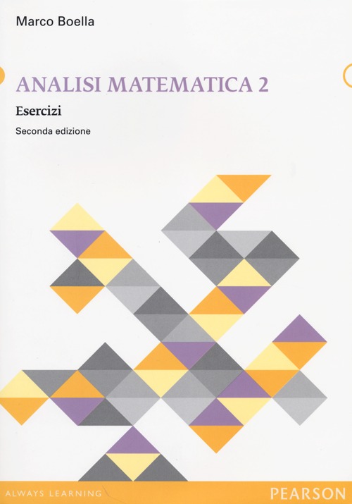 Analisi matematica. Esercizi. Vol. 2