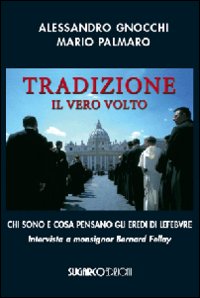 Tradizione. Il vero volto. Chi sono e cosa pensano gli eredi di Lefebvre. Intervista a monsignor Bernard Fellay