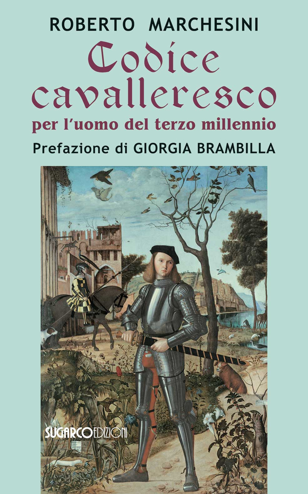 Codice cavalleresco per l'uomo del terzo millennio