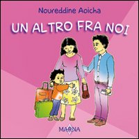 Un altro fra noi. Ediz. illustrata