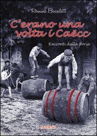 C'erano una volta i Caëcc