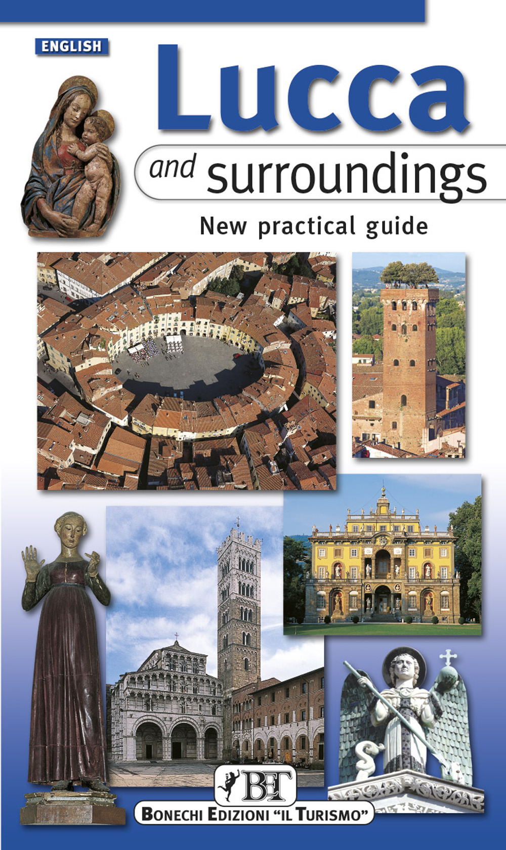 Lucca and surroundings. New practical guide