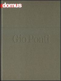 Domus. Gio Ponti. Ediz. italiana e inglese