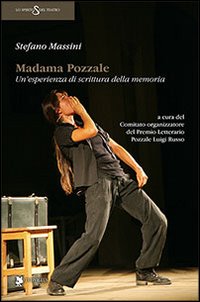 Madama Pozzale. Un'esperienza di scrittura della memoria