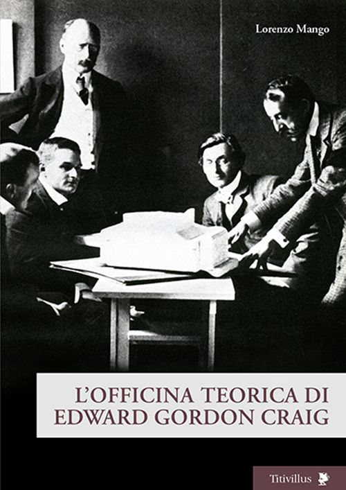 L'officina teorica di Edward Gordon Craig