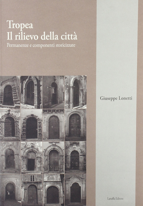 Tropea: il rilievo della città. Permanenze e componenti storicizzate