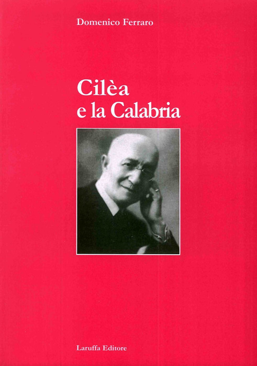 Cilèa e la Calabria