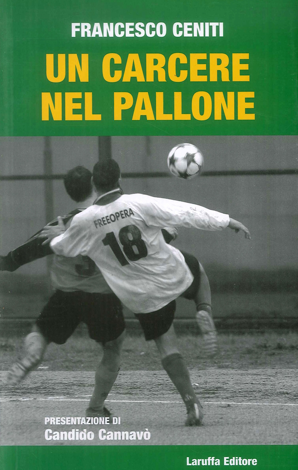 Un carcere nel pallone